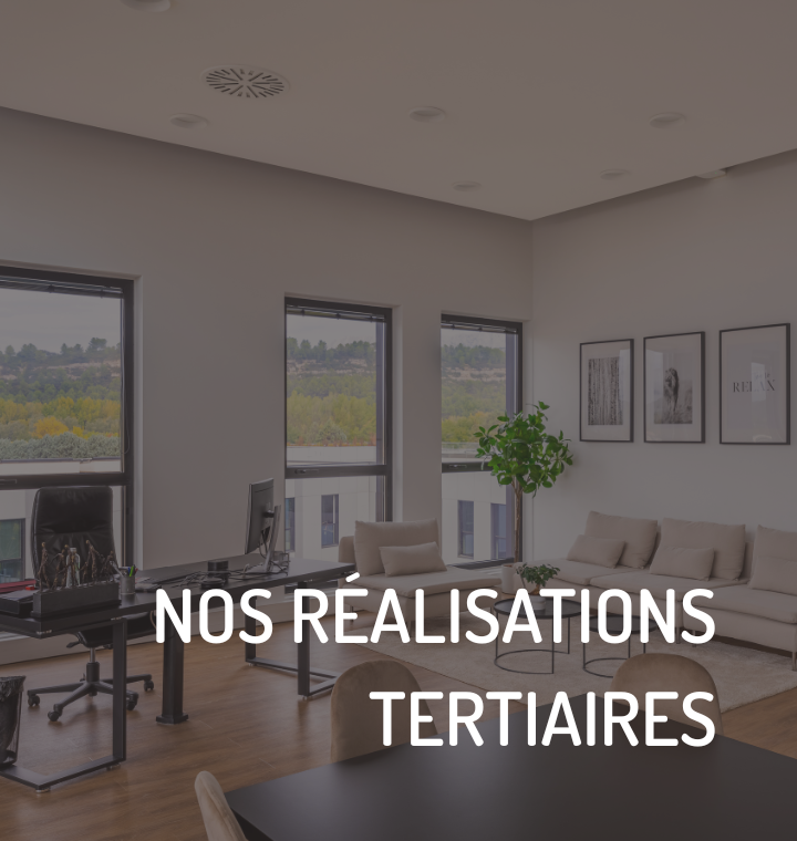 NOS RÉALISATIONS TERTIAIRES